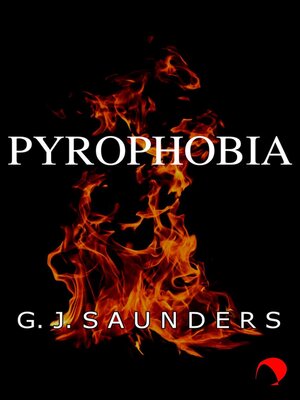 cover image of Pyrophobia